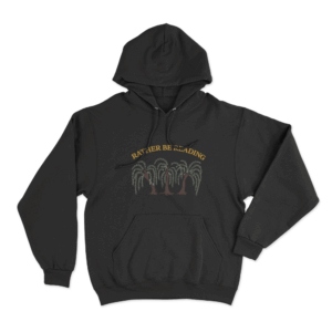 Rather Be Reading Trees Unisex Hoodie Black