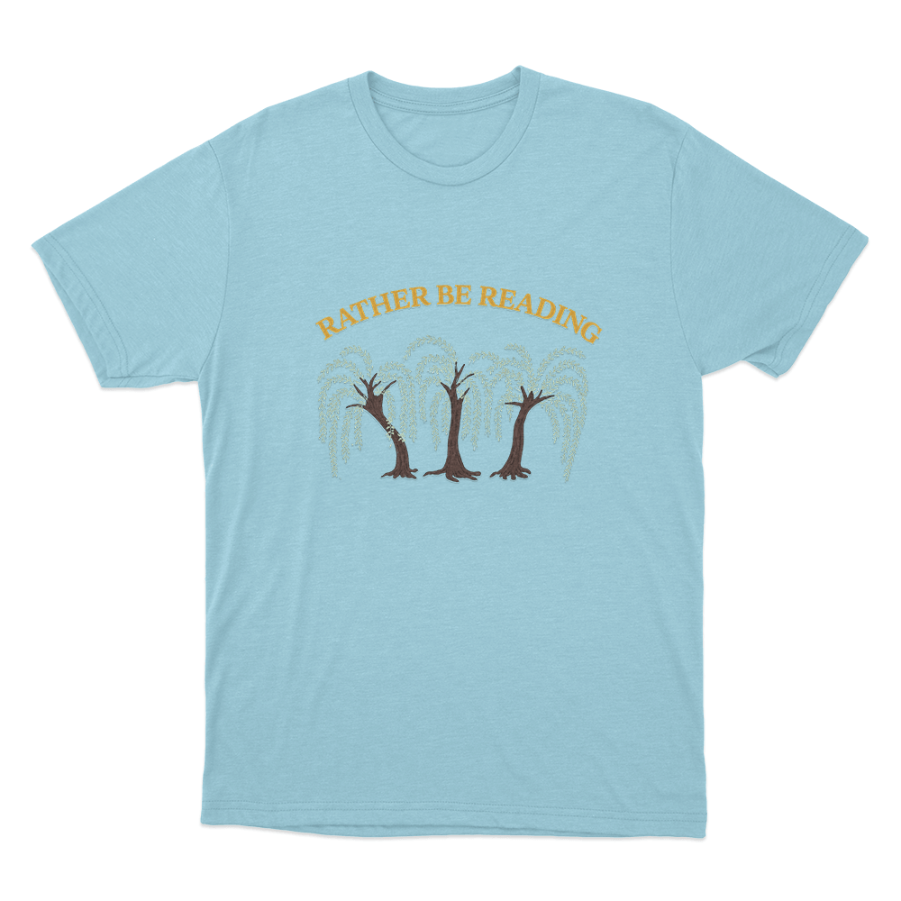 Rather Be Reading Trees Unisex T Shirt Sky Blue Rather Be Reading Trees Unisex T Shirt Sky Blue