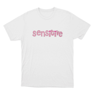 Sensitive Unisex T Shirt White